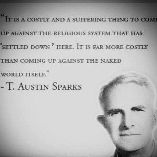 T. Austin-Sparks - A Costly and Suffering thing...